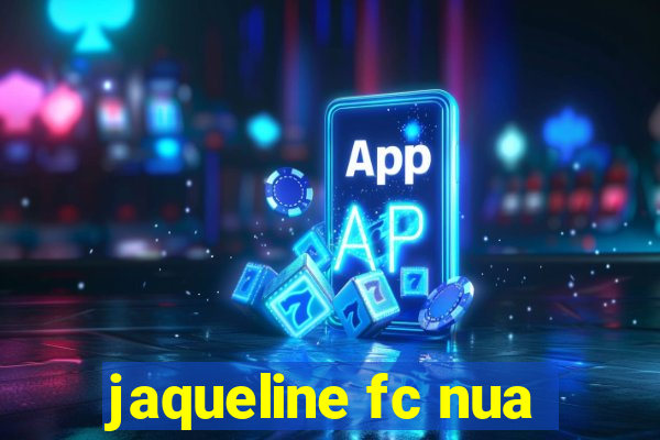 jaqueline fc nua